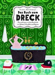 Piotr Socha; Monika Utnik-Strugala - Das Buch vom Dreck - Gerstenberg
